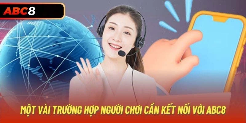 Trường hợp cần liên hệ ABC8